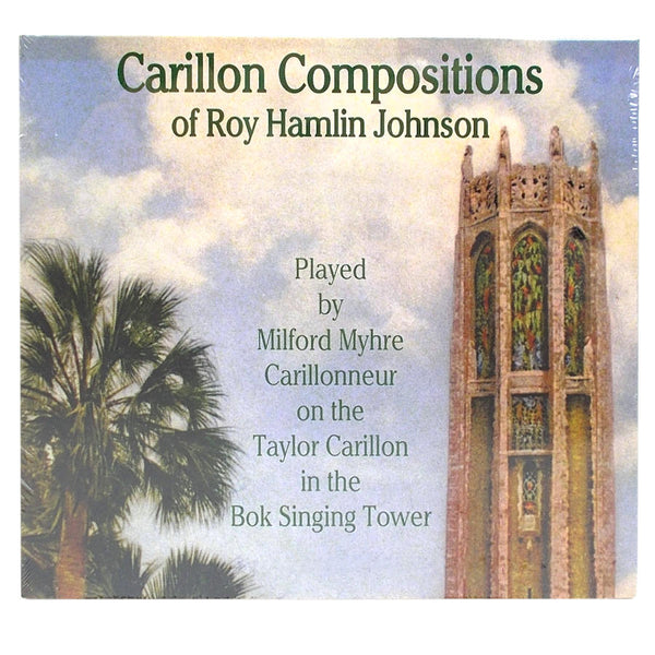 Carillon Compositions of Roy Hamlin Johnson