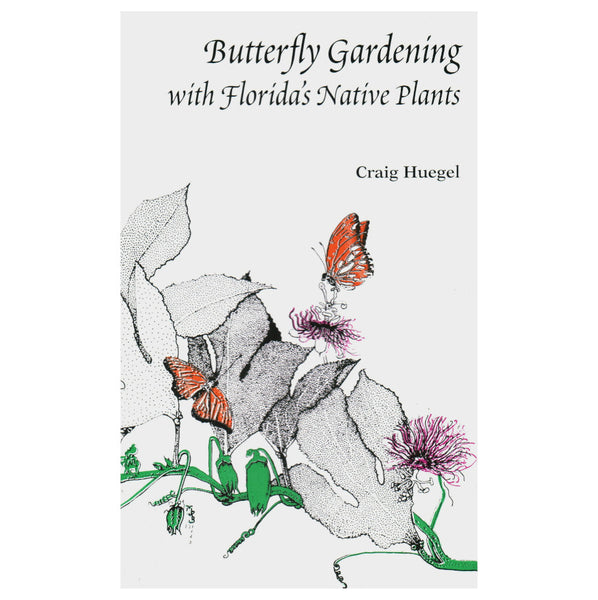 Butterfly Gardening with Florida's Native Plants