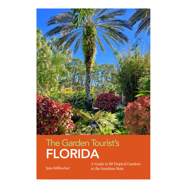The Garden Tourist's Florida